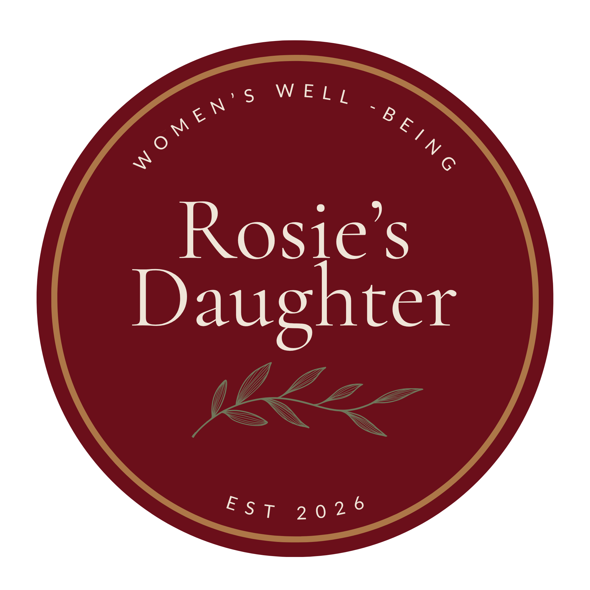 Close-up of a circular logo with the text 'Women's Well-Being Rosie's Daughters est 2026' and decorative leaves at the bottom.