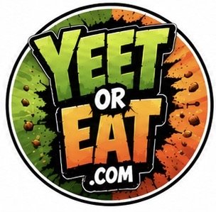 Yeet Or Eat!!!