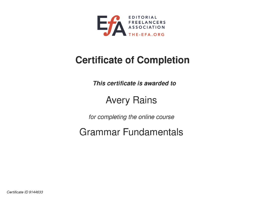 Certificate of Completion awarded to Avery Rains for an online Grammar Fundamentals course, issued by the Editorial Freelancers Association.