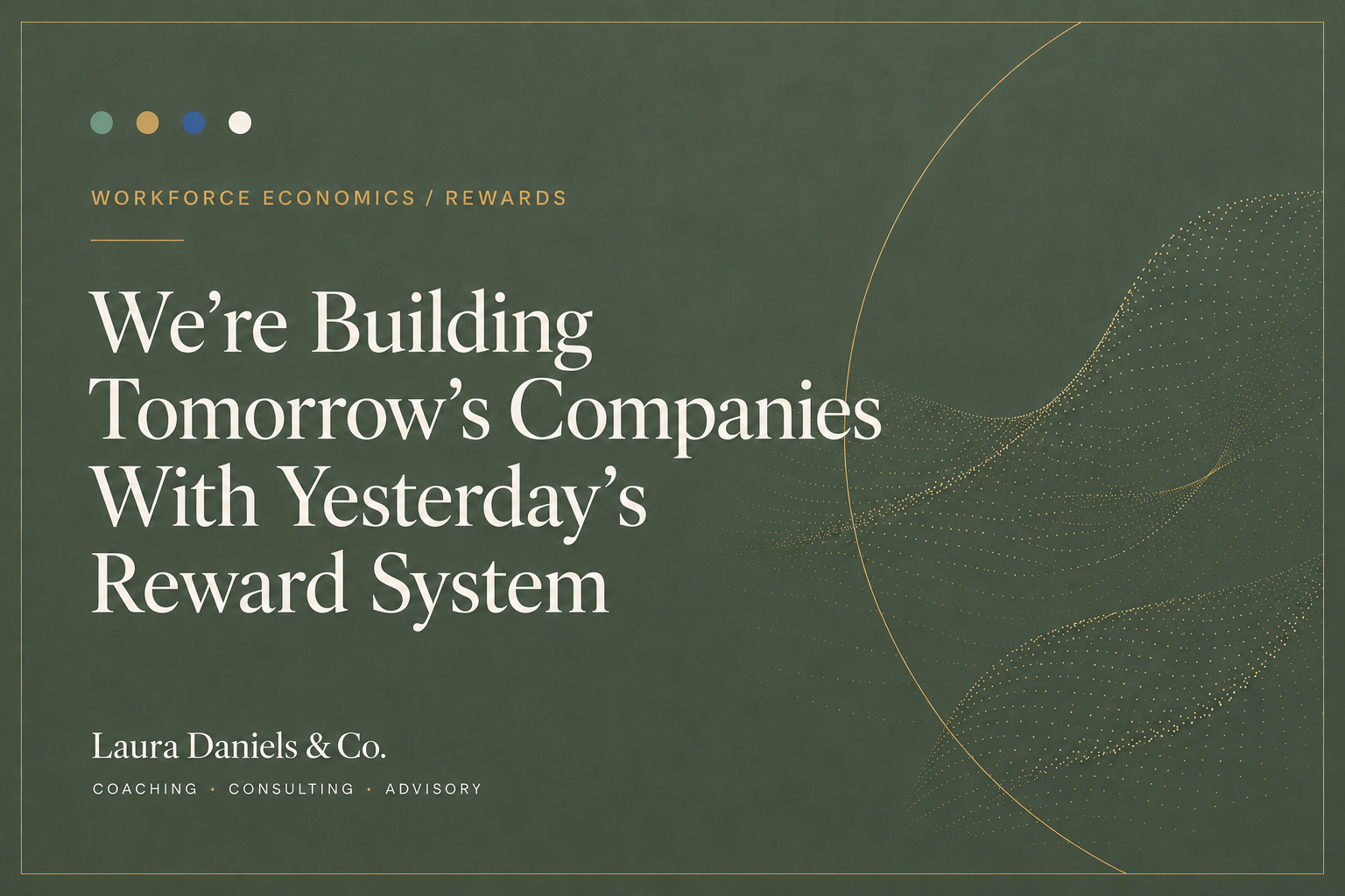 We're Building Tomorrow's Companies With Yesterday's Reward System