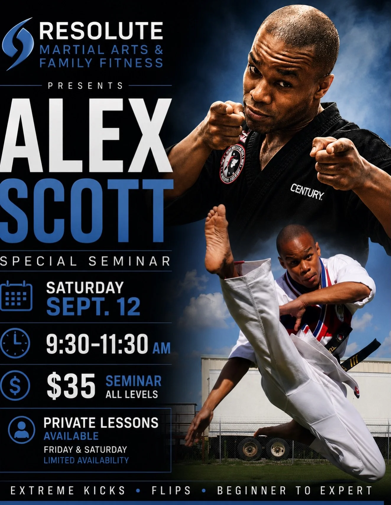🥋🔥 SPECIAL SEMINAR WITH ALEX SCOTT! 🔥🥋

Resolute students &mdash; you do NOT want to miss this one!

We&rsquo;re excited to welcome Alex Scott back to Resolute for a special seminar packed with extreme kicks, flips, technique, and high-level trai