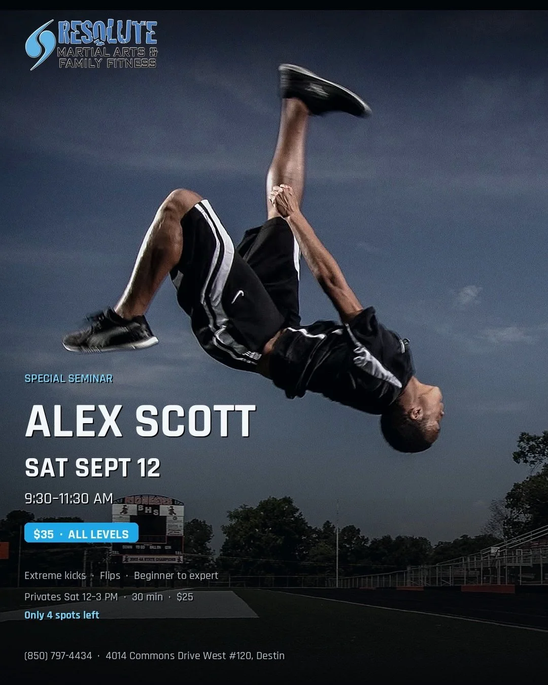 ALEX SCOTT Seminar this Saturday! &mdash;

Alex Scott is in Destin this Saturday for a Tricking &amp; CMX seminar.

Sat Sept 12 &middot; 9:30&ndash;11:30 AM &middot; $35
All levels welcome &mdash; extreme kicks, flips, and skills you can actually use