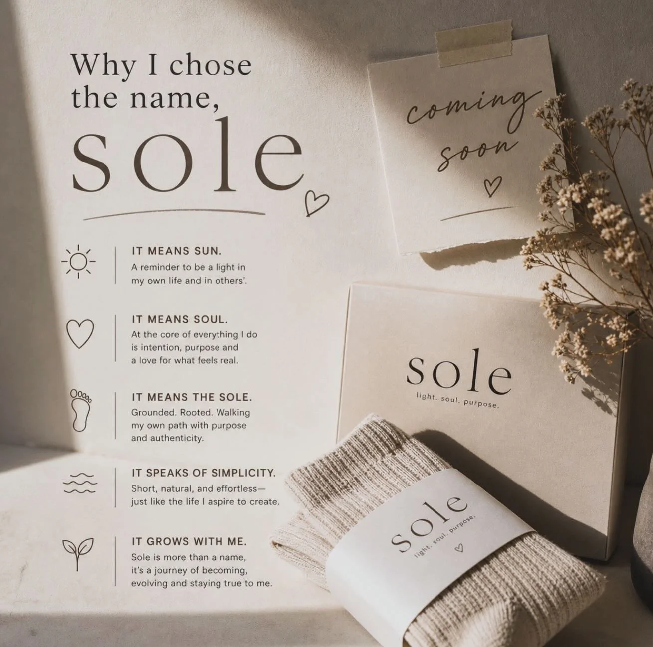 SOLE. 
It&rsquo;s light, soul, and purpose. 

Coming Soon ✨