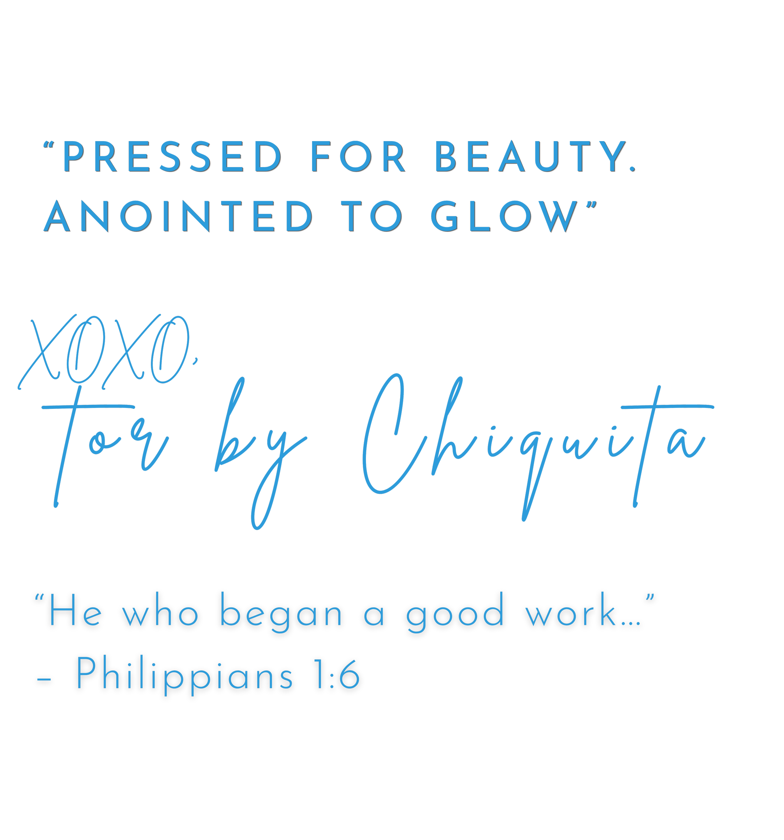 Philippians 1:6 scripture featured as the foundation and inspiration behind the TOR by Chiquita skincare brand.