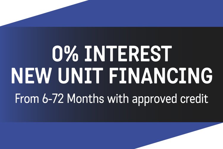 Advertisement for new unit financing with 0% interest from 6-72 months with approved credit.