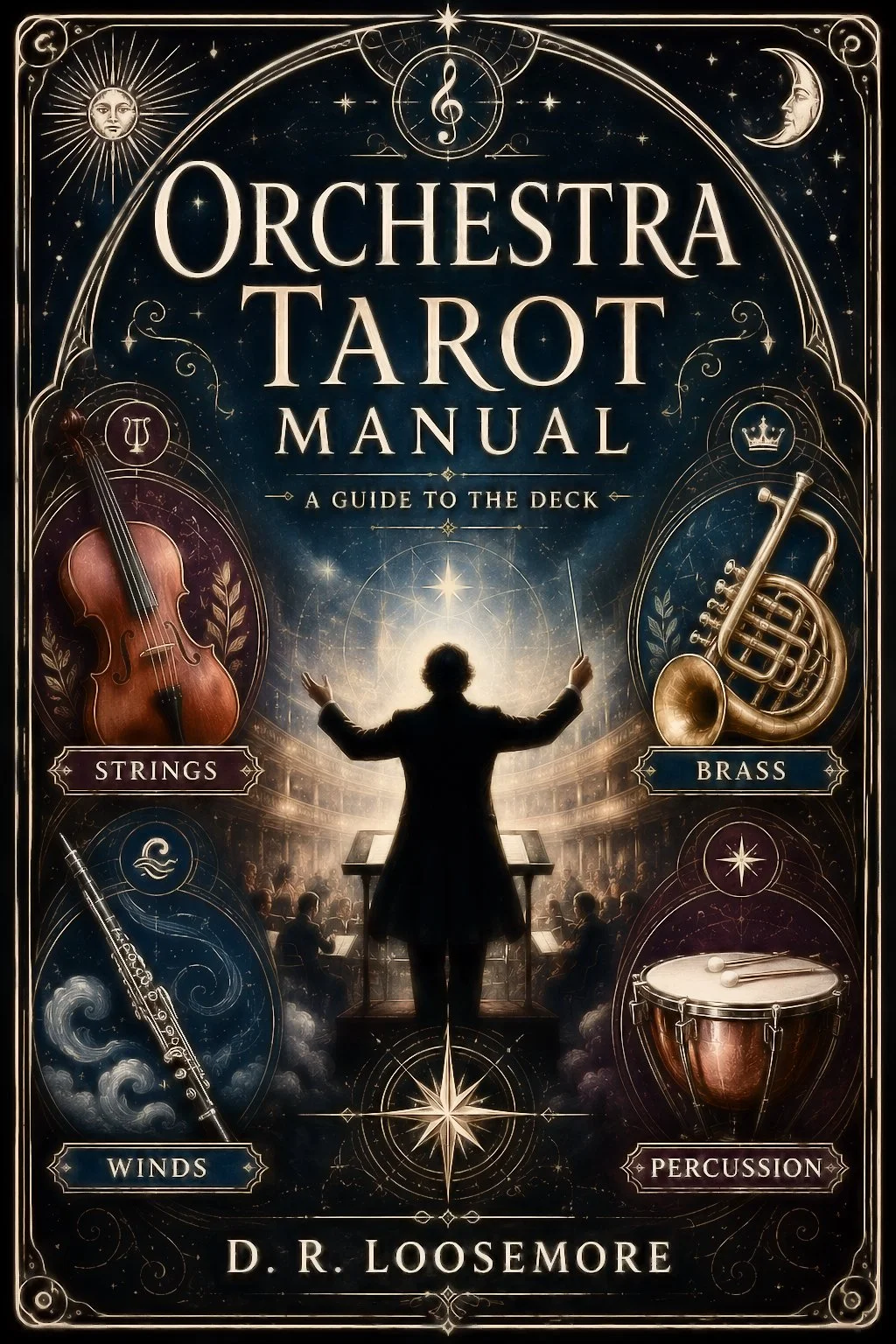 Book cover titled "Orchestra Tarot Manual" with a conductor leading an orchestra in a celestial setting. Surrounding symbols include a violin labeled "Strings," a trumpet labeled "Brass," a flute labeled "Winds," and a drum labeled "Percussion." cele