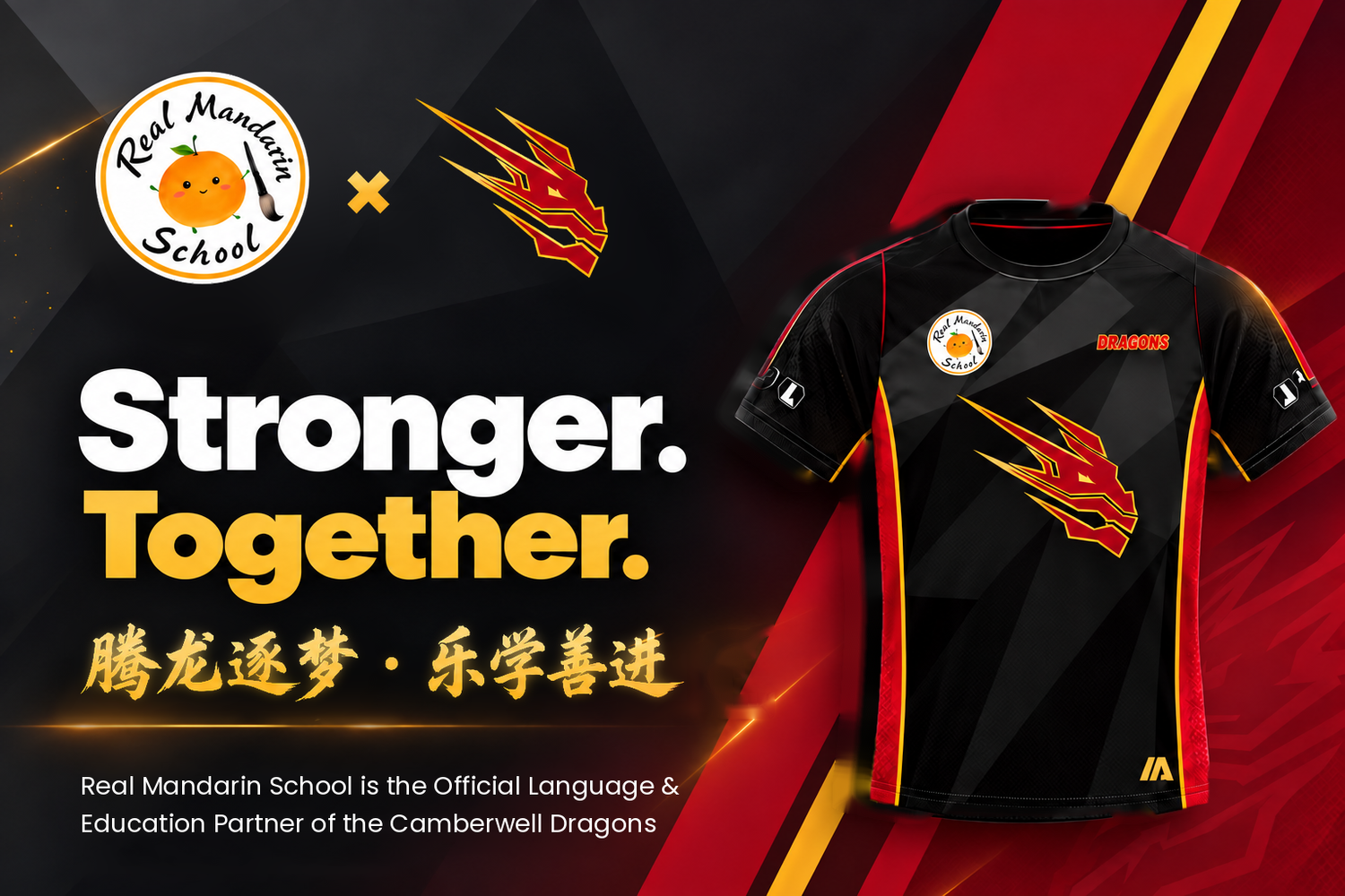 Stronger. Together. Real Mandarin School x Camberwell Dragons partnership poster
