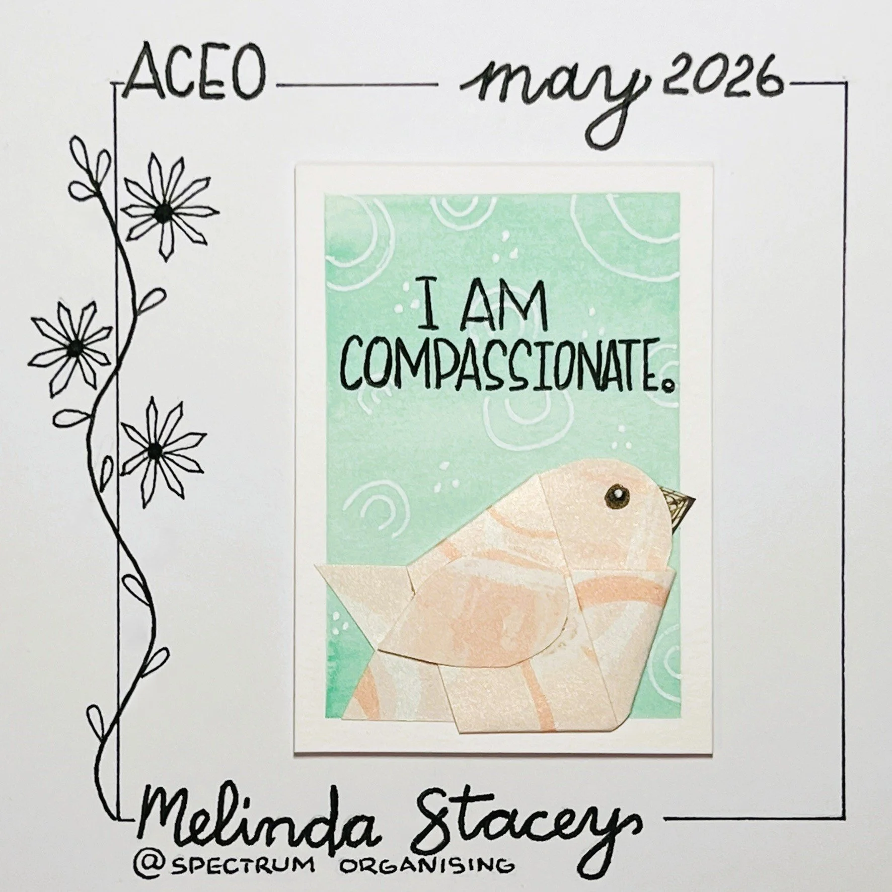 Birdy Affirmation ACEO - I Am Compassionate - 26/40
