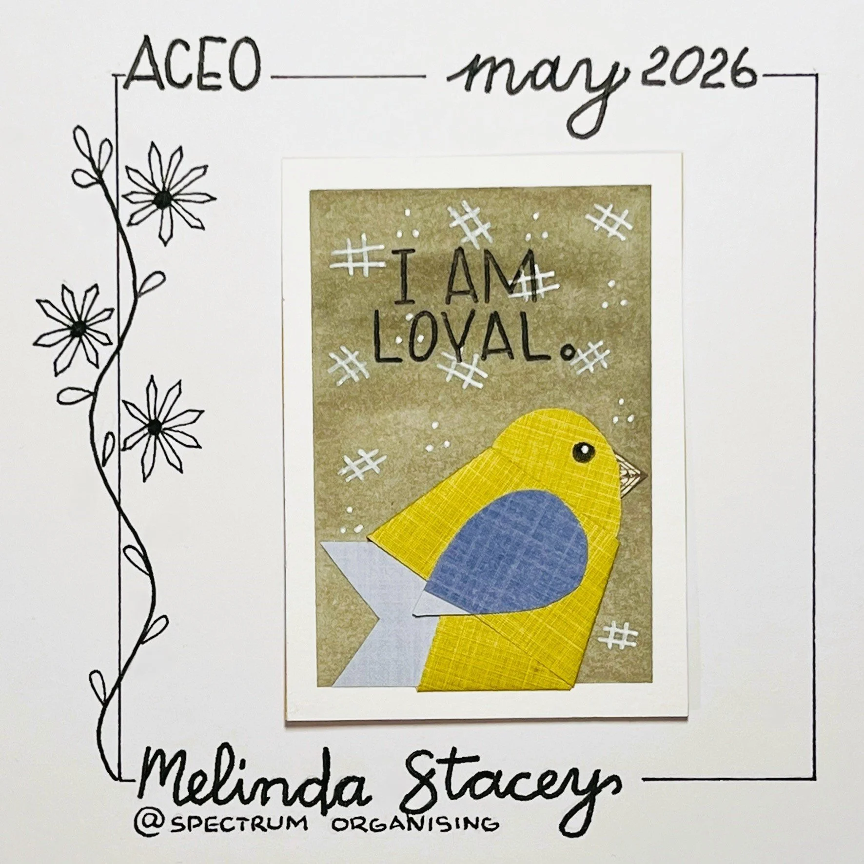 Birdy Affirmation ACEO - I Am Loyal - 36/40