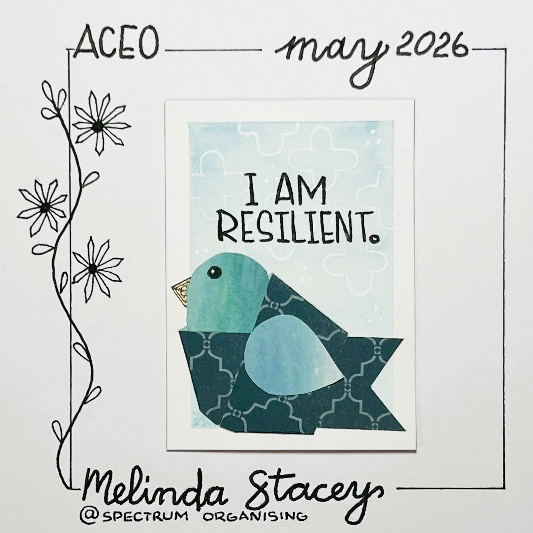 Birdy Affirmation ACEO - I Am Resilient - 20/40