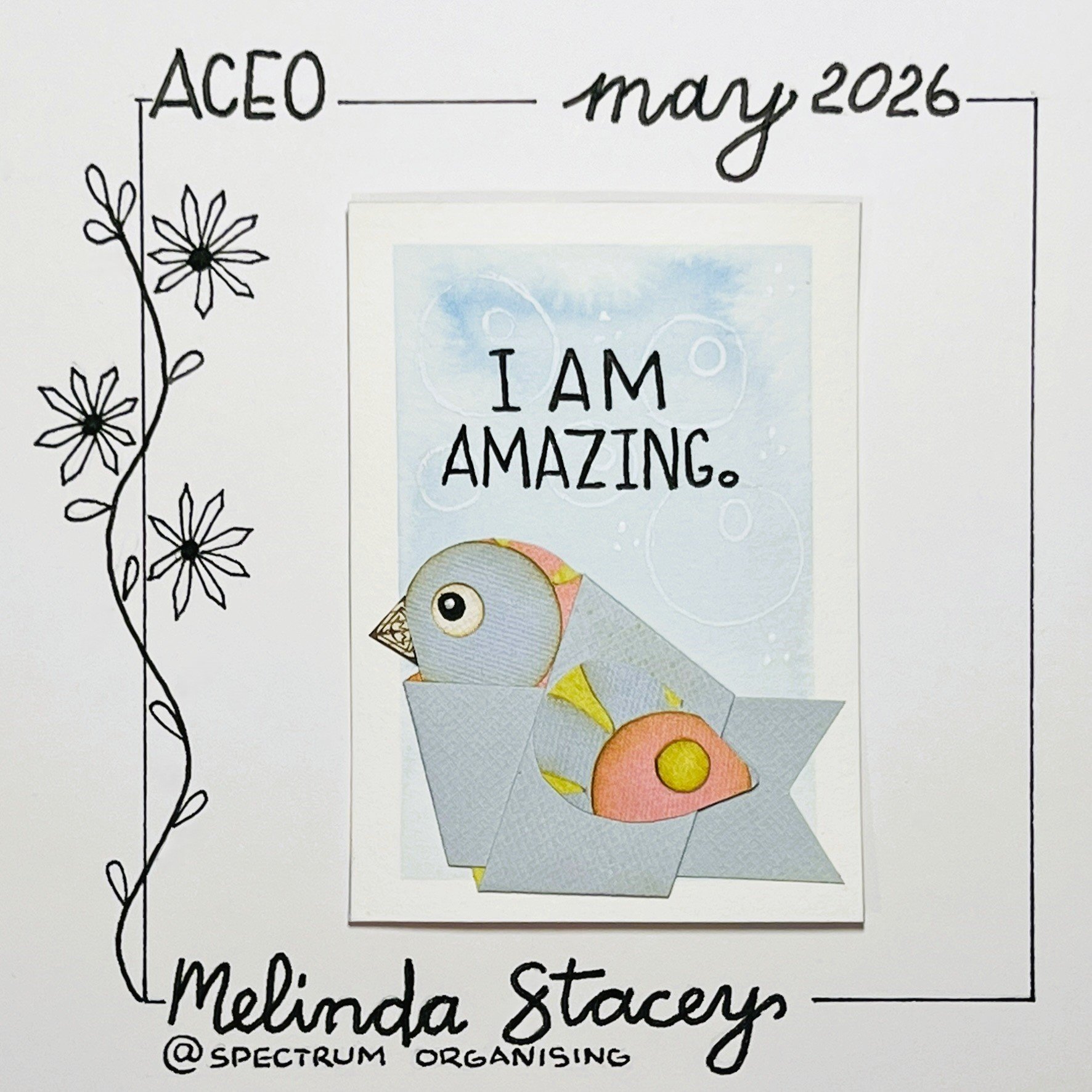 Birdy Affirmation ACEO - I Am Amazing - 17/40