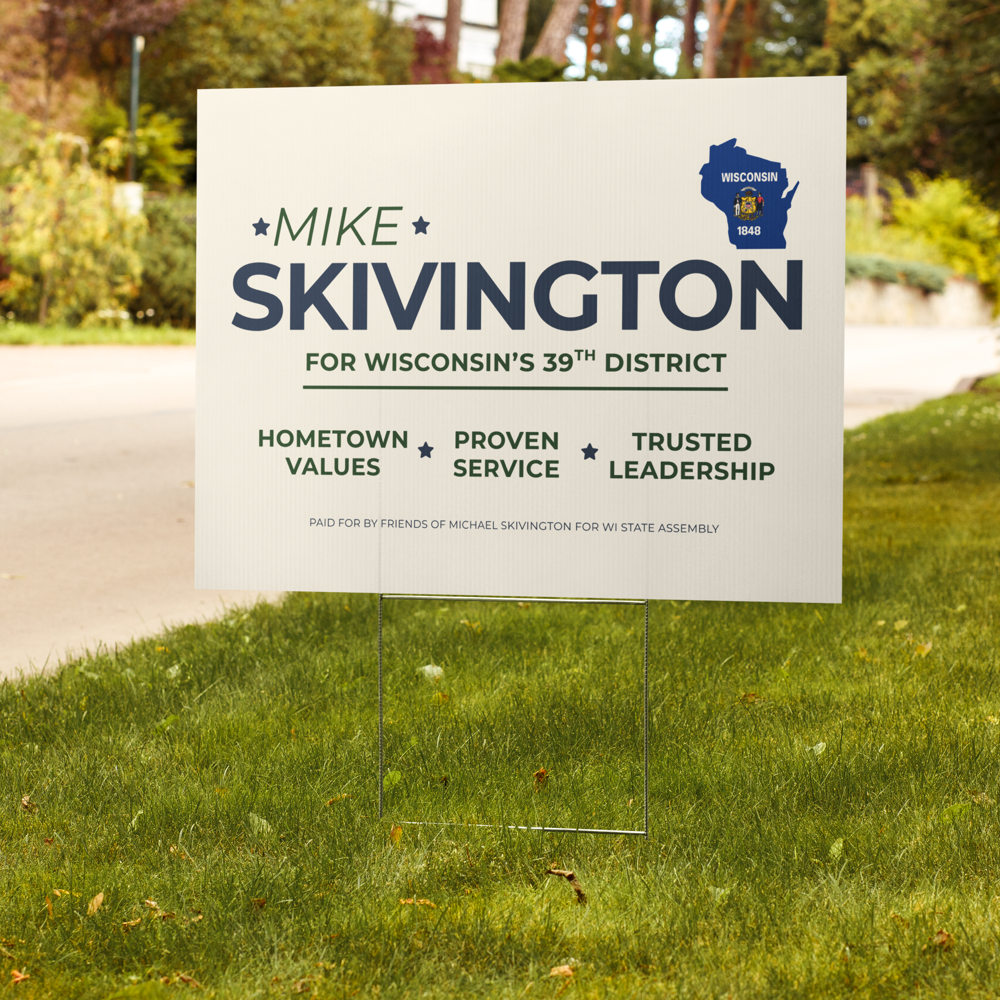 Yard Sign - Mike Skivington for WI State Assembly