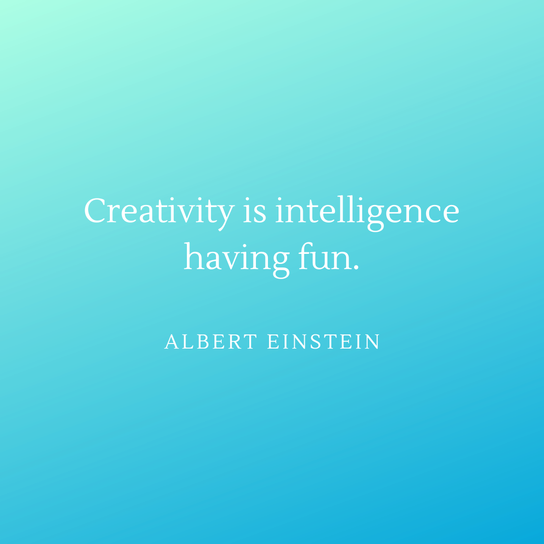 Inspirational quote on a gradient blue background that says, 'Creativity is intelligence having fun.' by Albert Einstein.