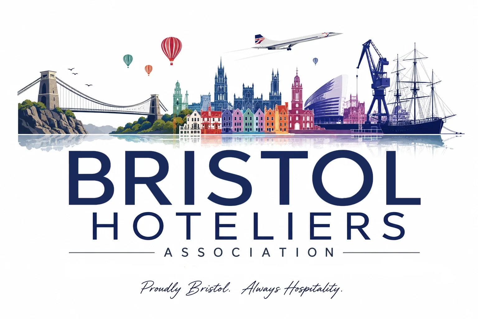 Colorful skyline of Bristol, including suspension bridge, hot air balloons, historic and modern buildings, plane, ship, and crane, with the text 'Bristol Hoteliers Association' and the slogan 'Proudly Bristol. Always Hospitality.'