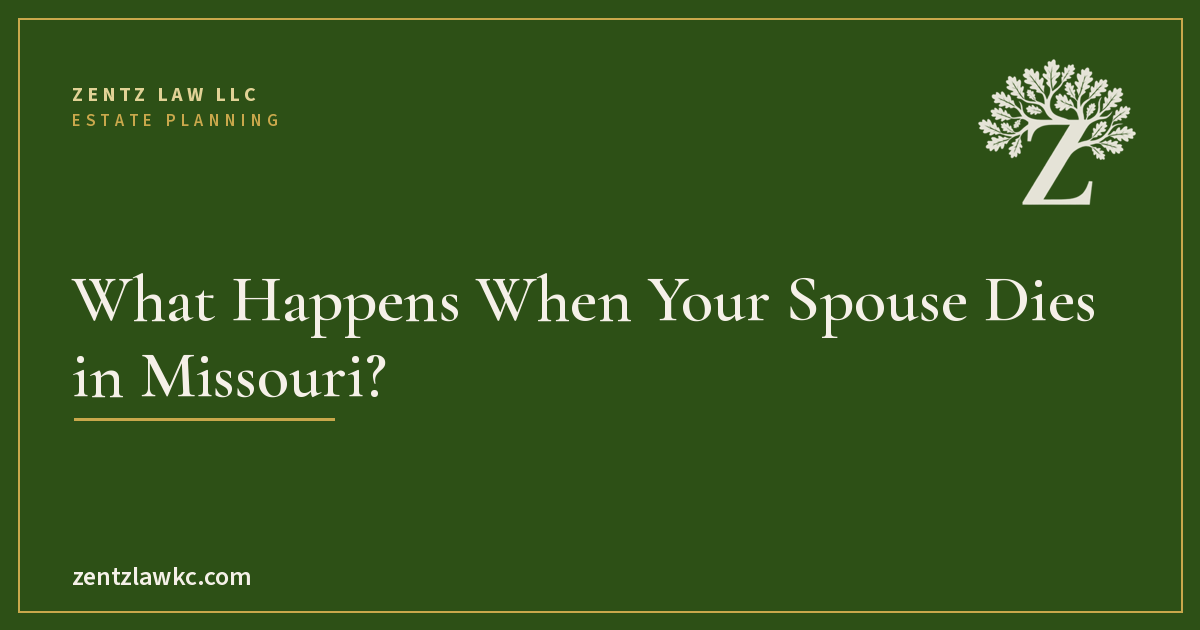 What Happens When Your Spouse Dies in Missouri?