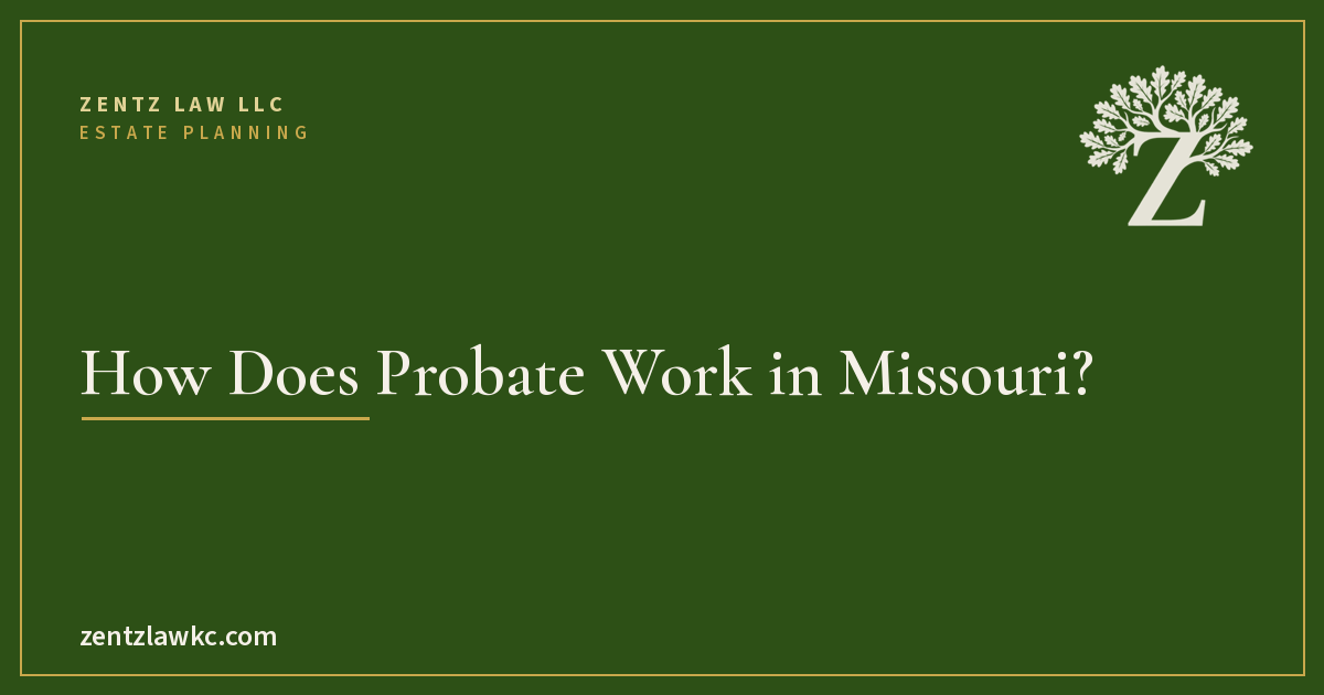 How Does Probate Work in Missouri?
