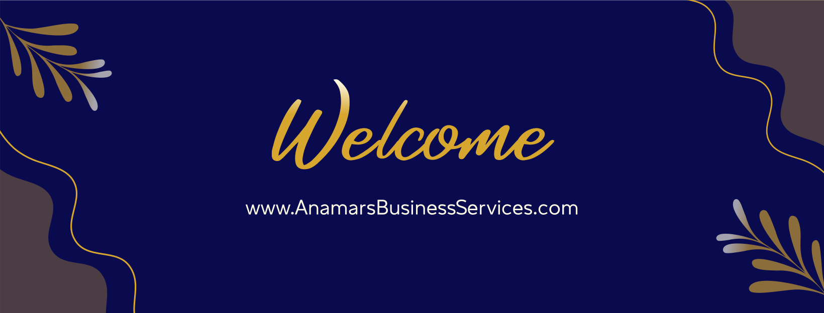 Welcome message on a dark blue background with gold and gray decorative accents, and the website URL www.AnamarsBusinessServices.com.
