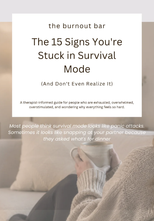 15 Signs You're Stuck in Survival Mode