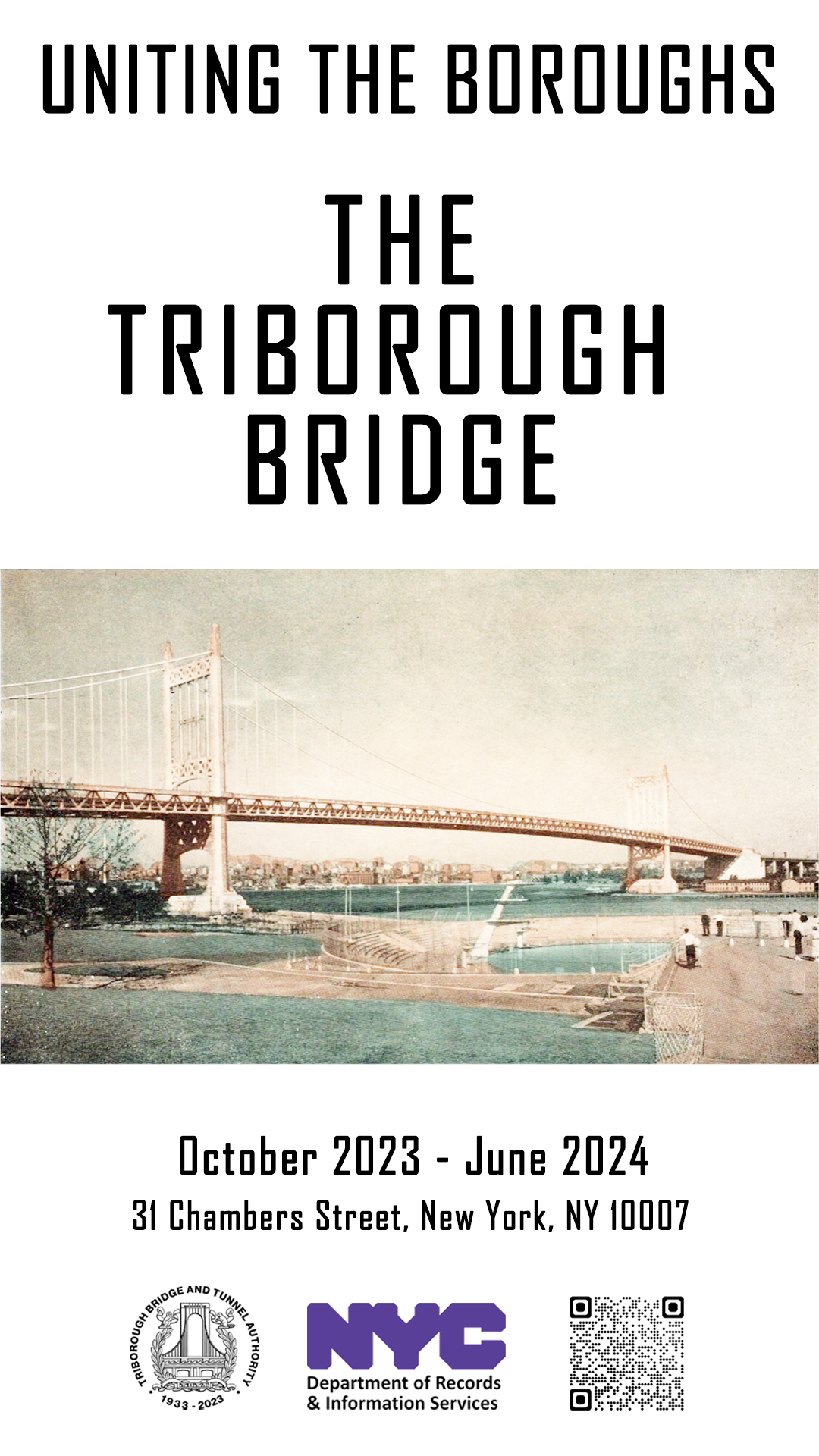 Event poster for 'Uniting the Boroughs: The Triborough Bridge,' running from October 2023 to June 2024 at 31 Chambers Street, New York, featuring an image of the Triborough Bridge.