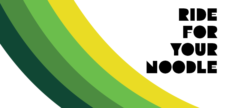 Colorful rainbow graphic with the text 'Ride for Your Noodle' on a white background.