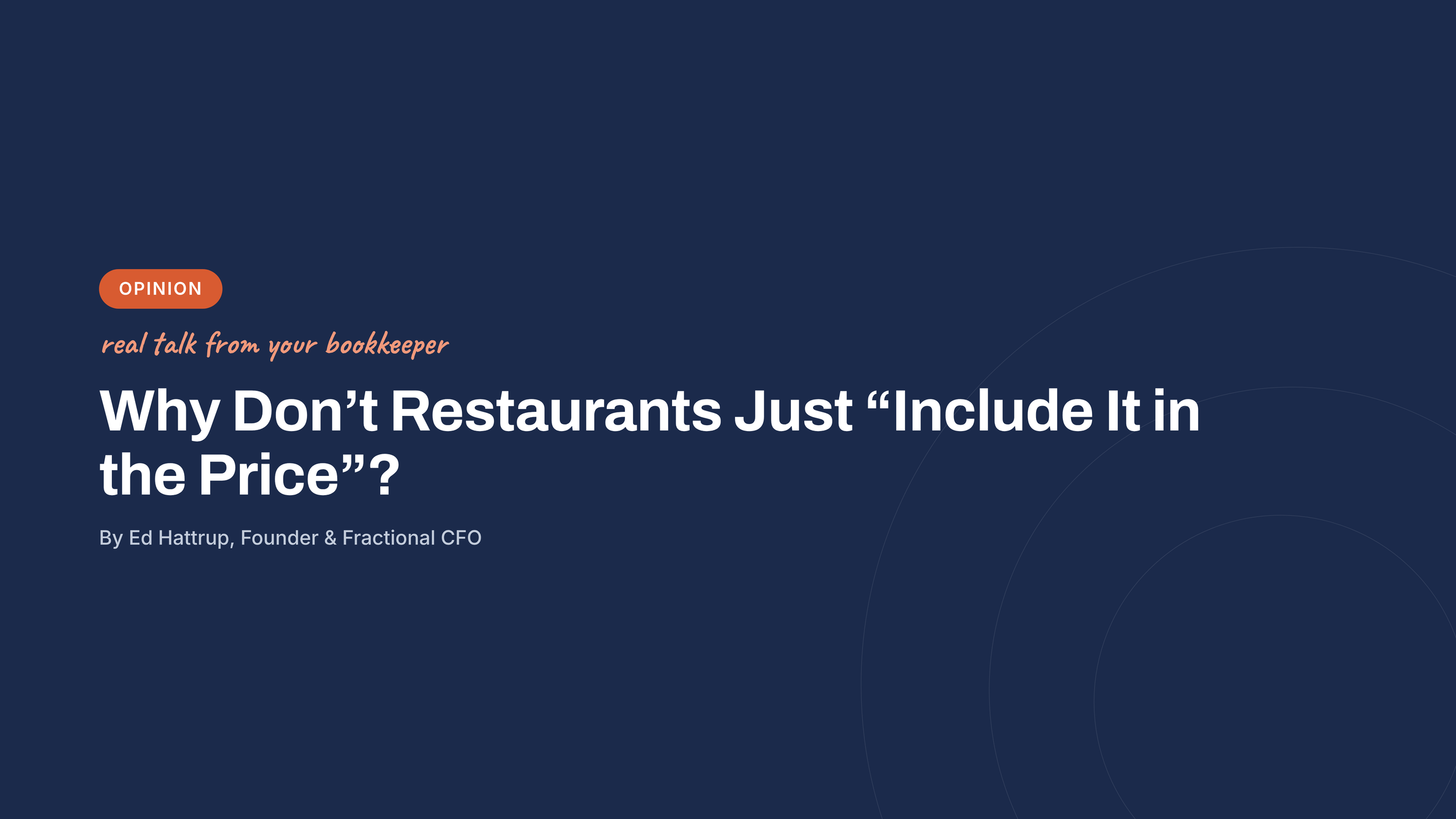 Why Don't Restaurants Just "Include It in the Price"? A Look From Both Sides of the Table