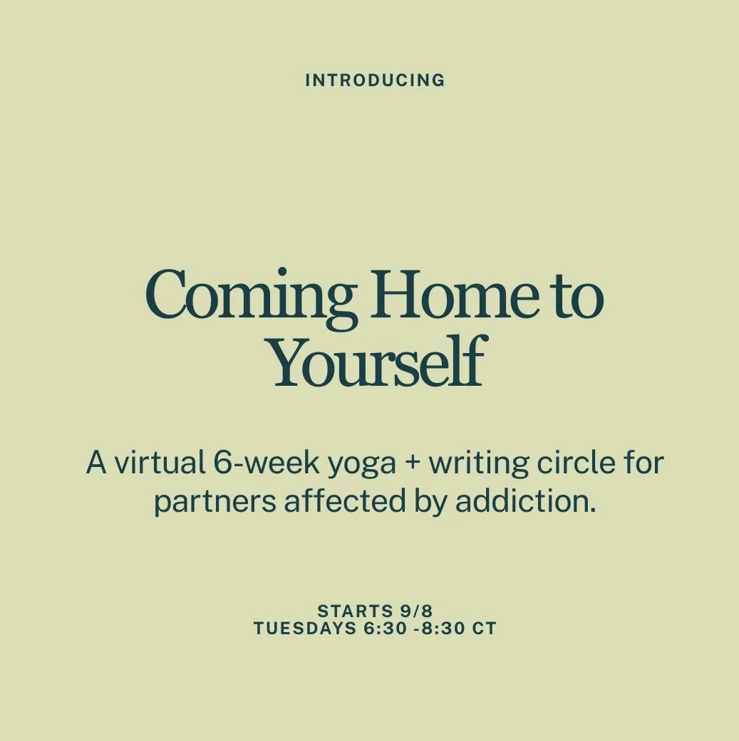 Flyer for a virtual 6-week yoga and writing circle for partners affected by addiction, starting September 8th, Tuesdays from 6:30 to 8:30 PM Central Time.