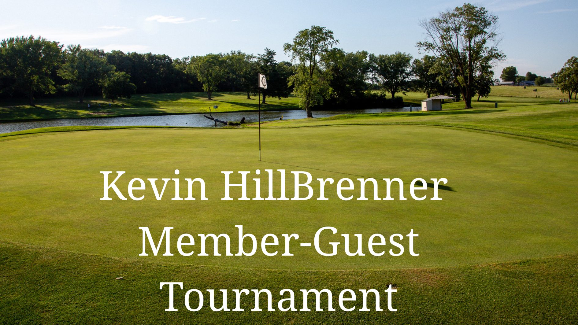 Kevin Hilbrenner Member-Guest