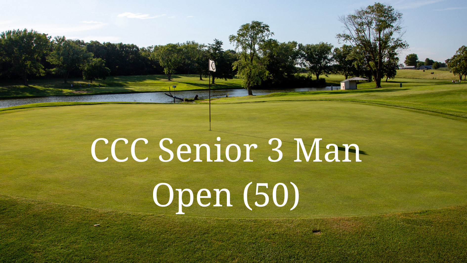 CCC Senior 3-Man Open (50+)