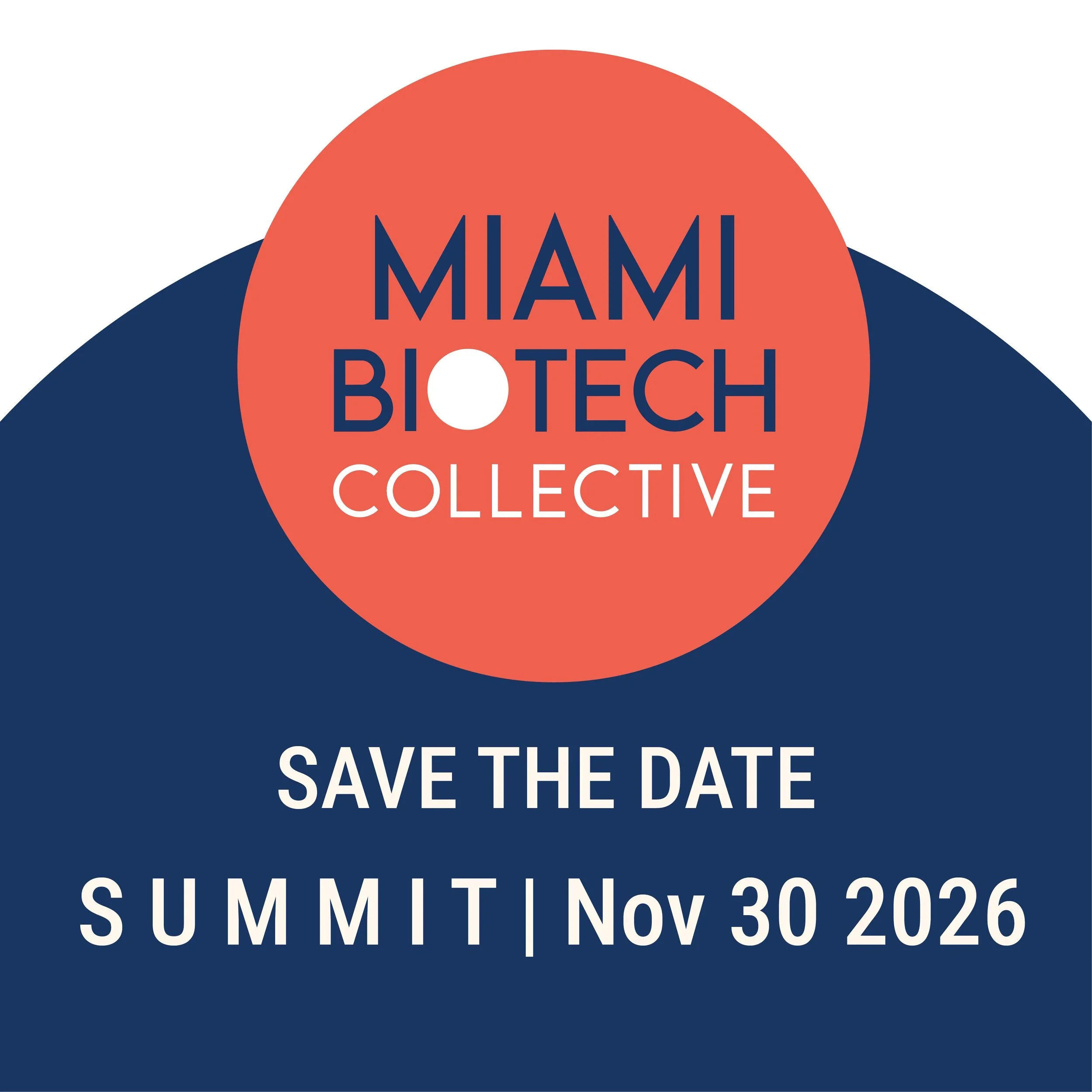 Save the Date announcement for the Miami Biotech Collective Summer Summit on November 30, 2026.