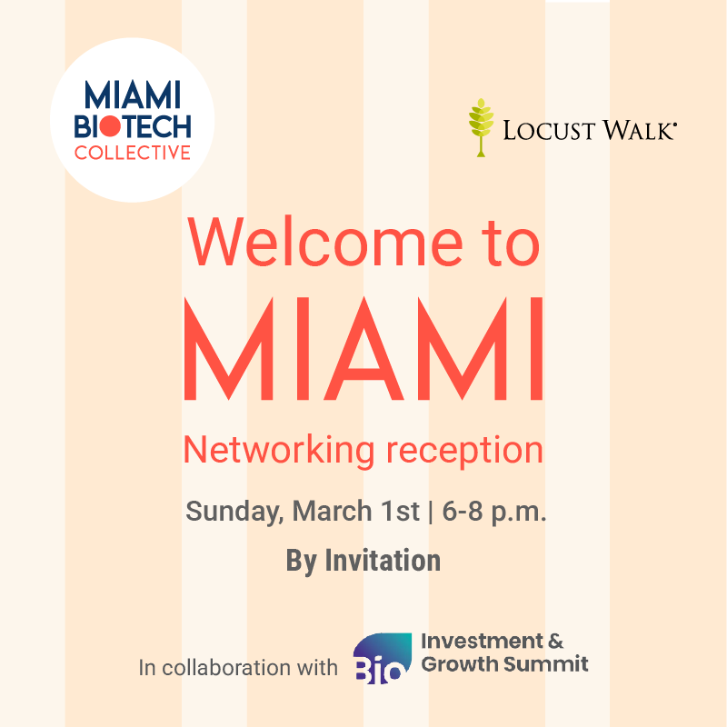Flyer for a networking event in Miami, hosted by Miami Biotech Collective and Locust Walk, scheduled for Sunday, March 1st from 6 to 8 p.m., in collaboration with Investment & Growth Summit.