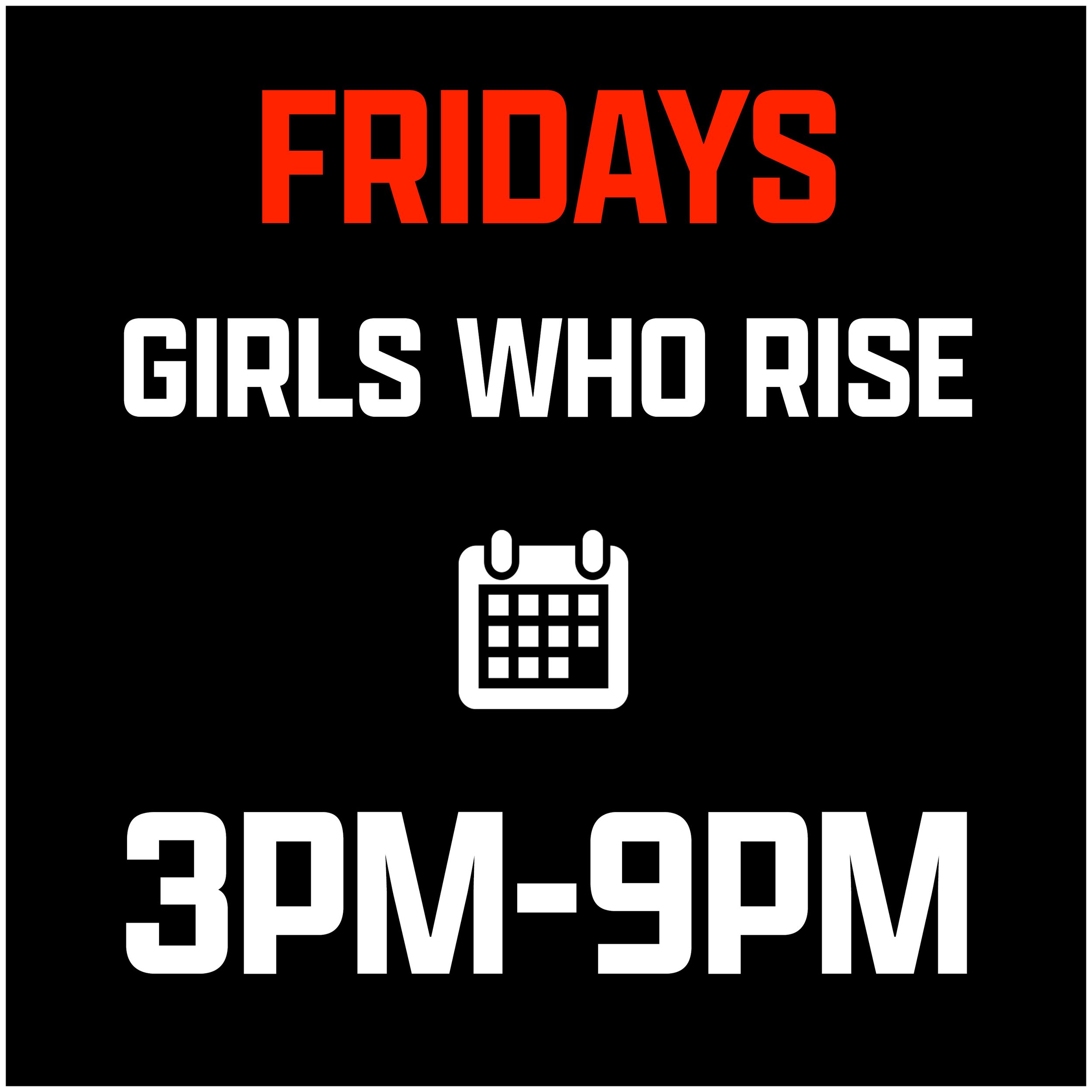 Black background with bold red and white text displaying 'FRIDAYS GIRLS WHO RISE' and a small icon of a smiling face.