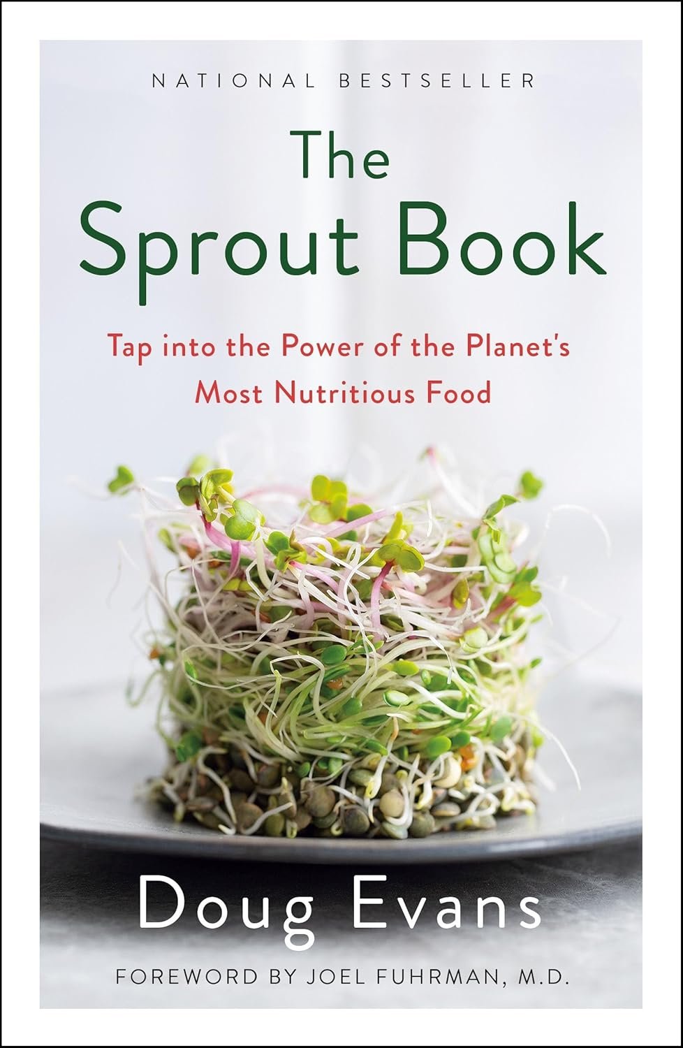 The Sprout Book: Tap into the Power of the Planet's Most Nutritious Food by Doug Evans