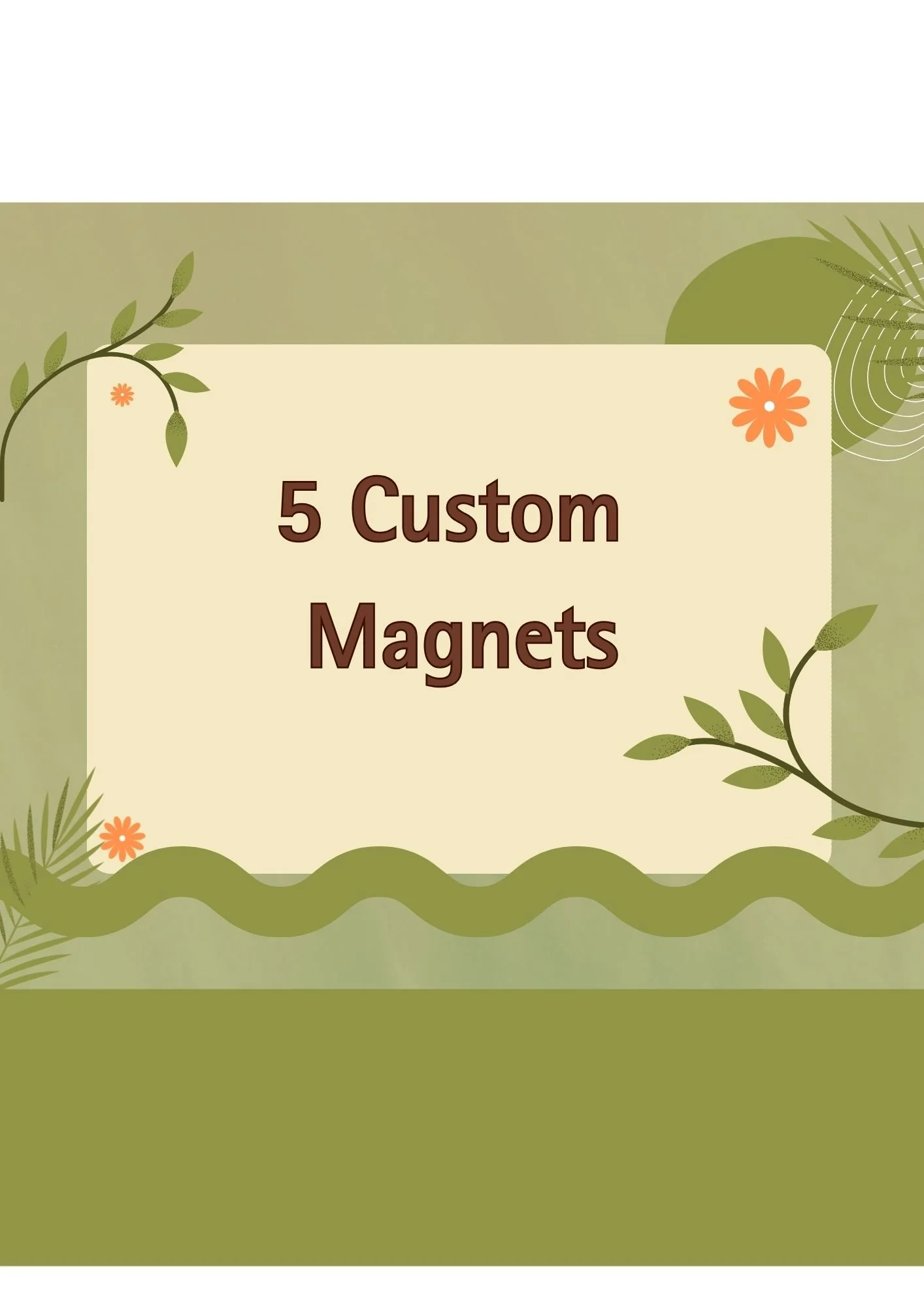 5 Custom Magnets