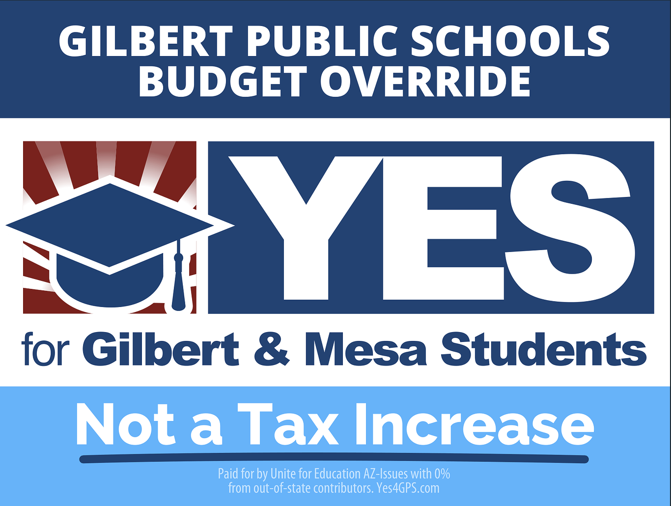 Gilbert Public Schools yard sign for 2024 Override Election Yes for Gilbert and Mesa students Not a Tax Increase