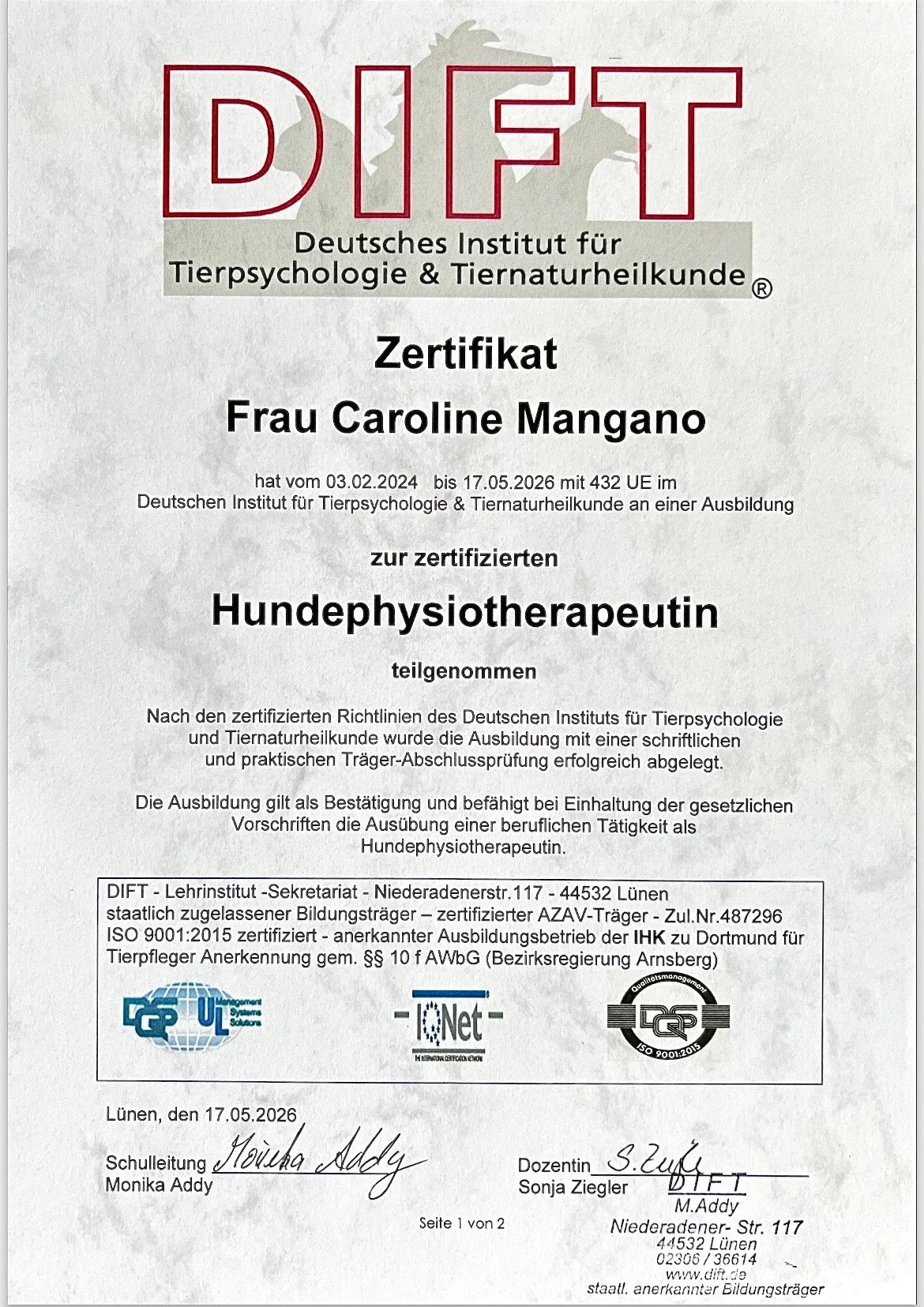 Zertifikat für Frau Caroline Mangano als Hundphysiotherapeutin vom Deutschen Institut für Tierpsychologie & Tiernaturheilkunde, ausgestellt am 17.05.2026 in Lünen, mit Unterschriften von Monika Addy und Sonja Ziegler.