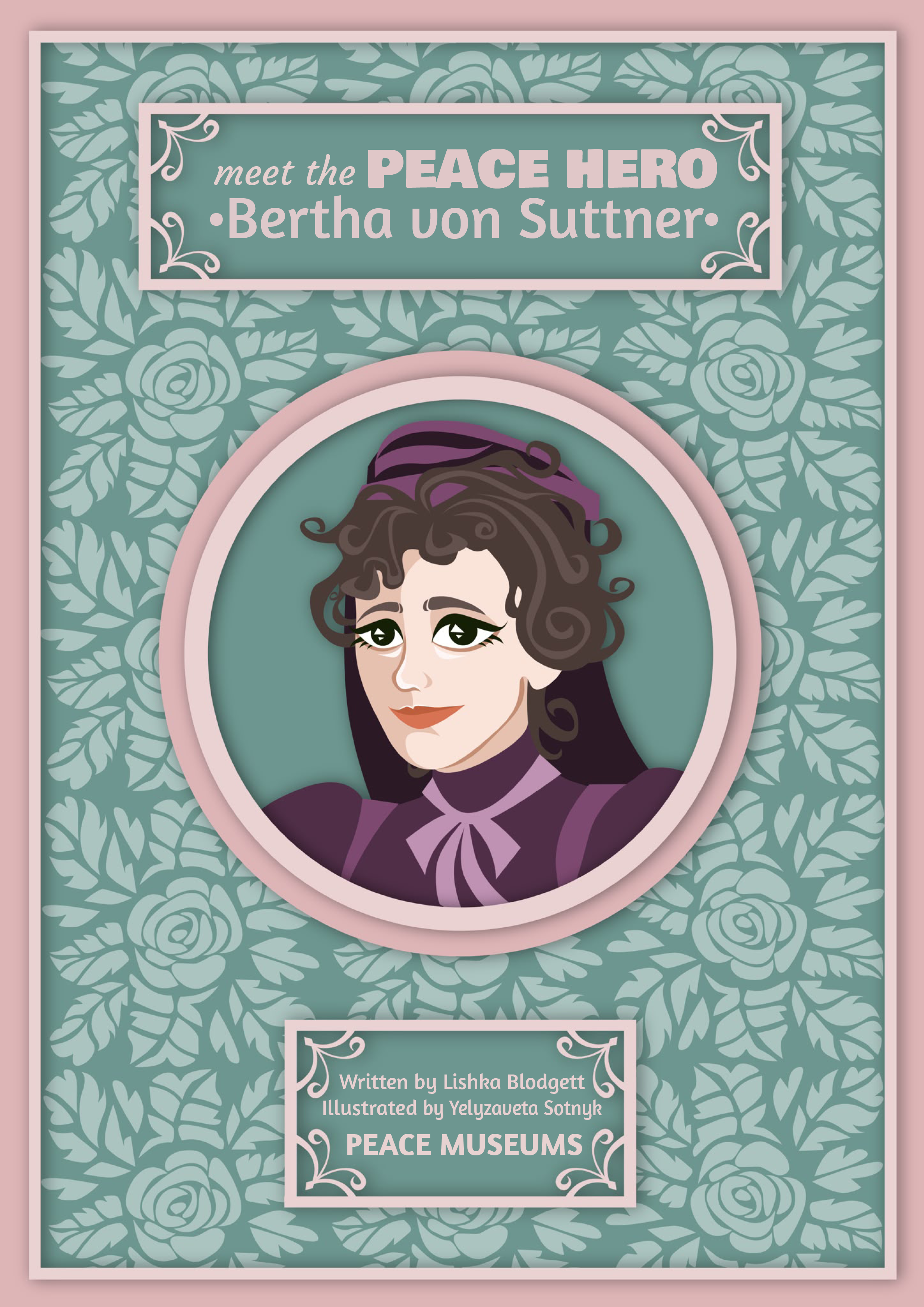 meet the PEACE HERO: Bertha von Suttner 