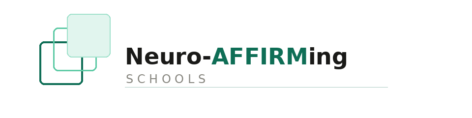 NeuroAFFIRMing Schools