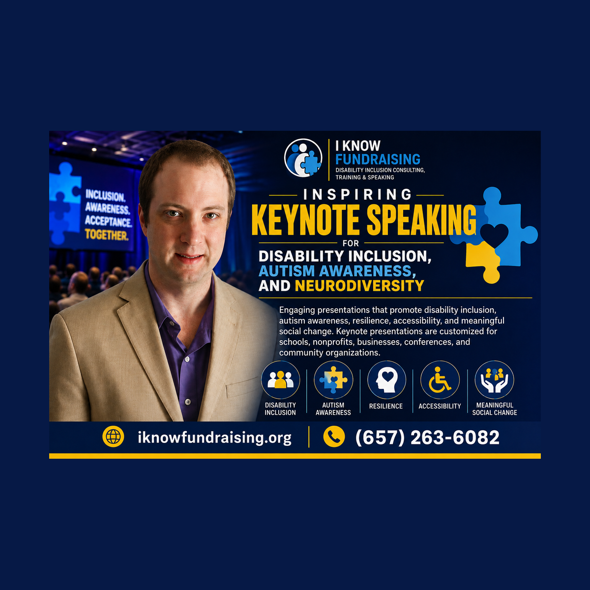 Flyer promoting an inspiring keynote speaking event on disability inclusion, autism awareness, and neurodiversity by I Know Fundraising, featuring a man in a beige blazer and purple shirt. The flyer includes icons for disability inclusion, autism awareness, resilience, accessibility, and meaningful social change, with the website iknowfundraising.org and phone number (657) 263-6082.