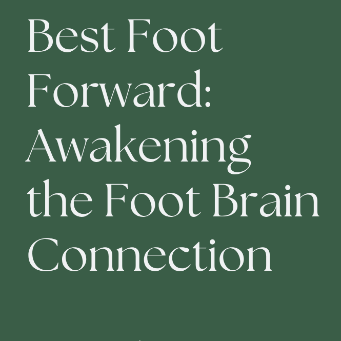 Best Foot Forward Workshop