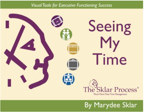Book cover titled "Seeing My Time" by Marydee Sklar, titled "Visual Tools for Executive Functioning Success," with icons of a clock, a person, a calendar, a briefcase, and a schedule, and the logo of The Sklar Process.