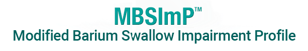 Text showing 'MBSImP' with subtitle 'Modified Barium Swallow Impairment Profile'.