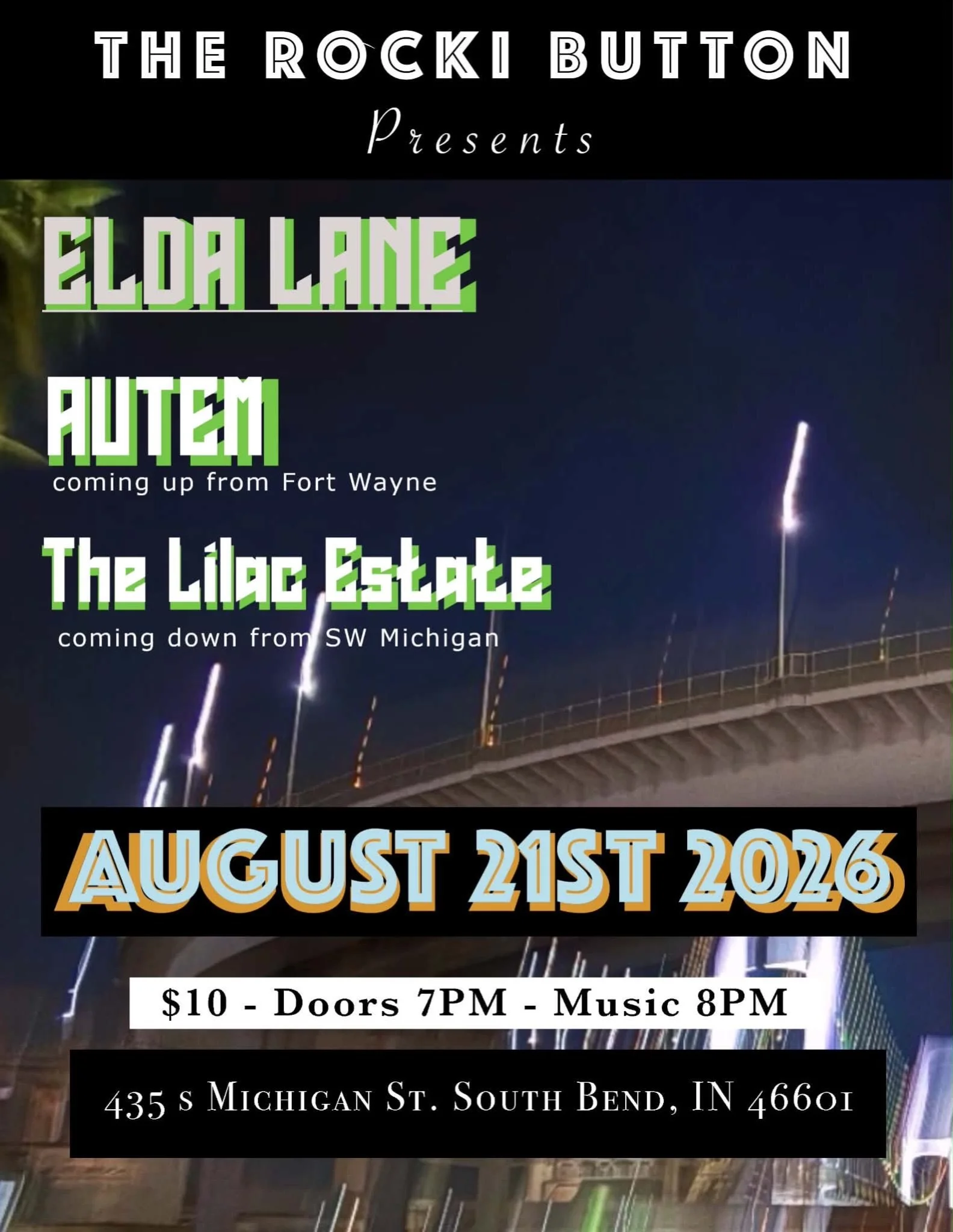 Tonight at The Rocki Button ⚡

Join us for a night of live music featuring Elda Lane, AUTEM from Fort Wayne, and The Lilac Estate from Southwest Michigan.

📅 Friday, August 21

🚪 Doors 7PM | Music 8PM 🎟️ $10

📍 435 S. Michigan St., South Bend

#T