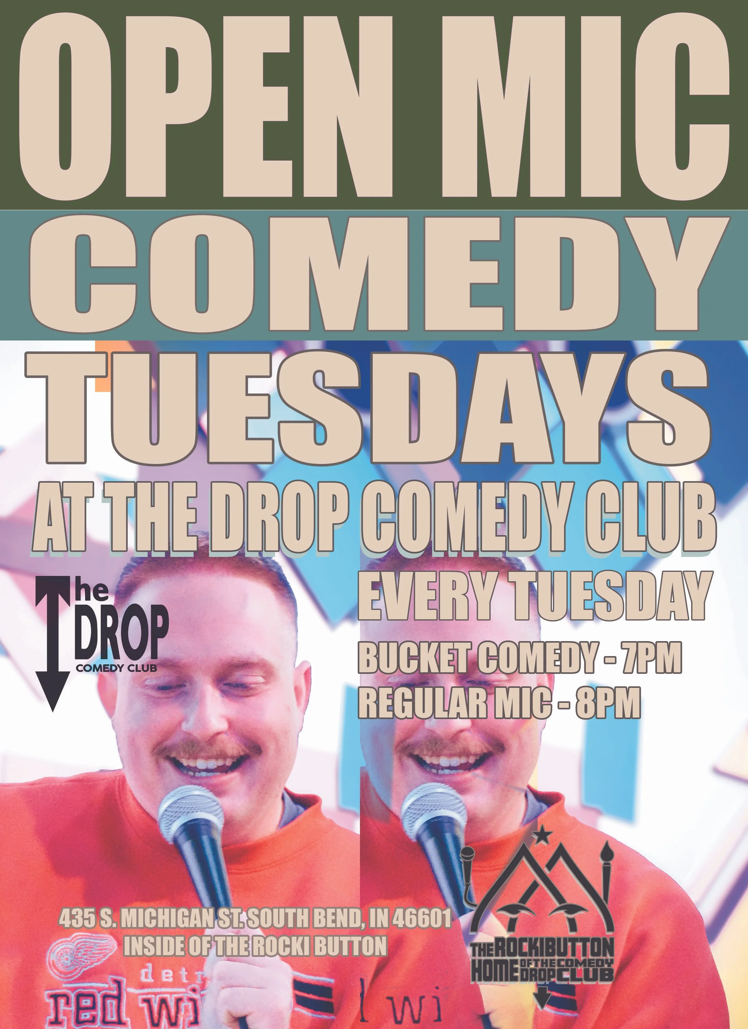 Event poster for an open mic comedy night on Tuesdays at the Drop Comedy Club, featuring two smiling men with microphones, the event is at 435 S. Michigan St., South Bend, Indiana, inside the Rocki Button, with comedy shows at 7 pm and open mic at 8 