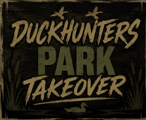 A dark wooden sign with the text "Duckhunters Park Takeover" and images of ducks and reeds.