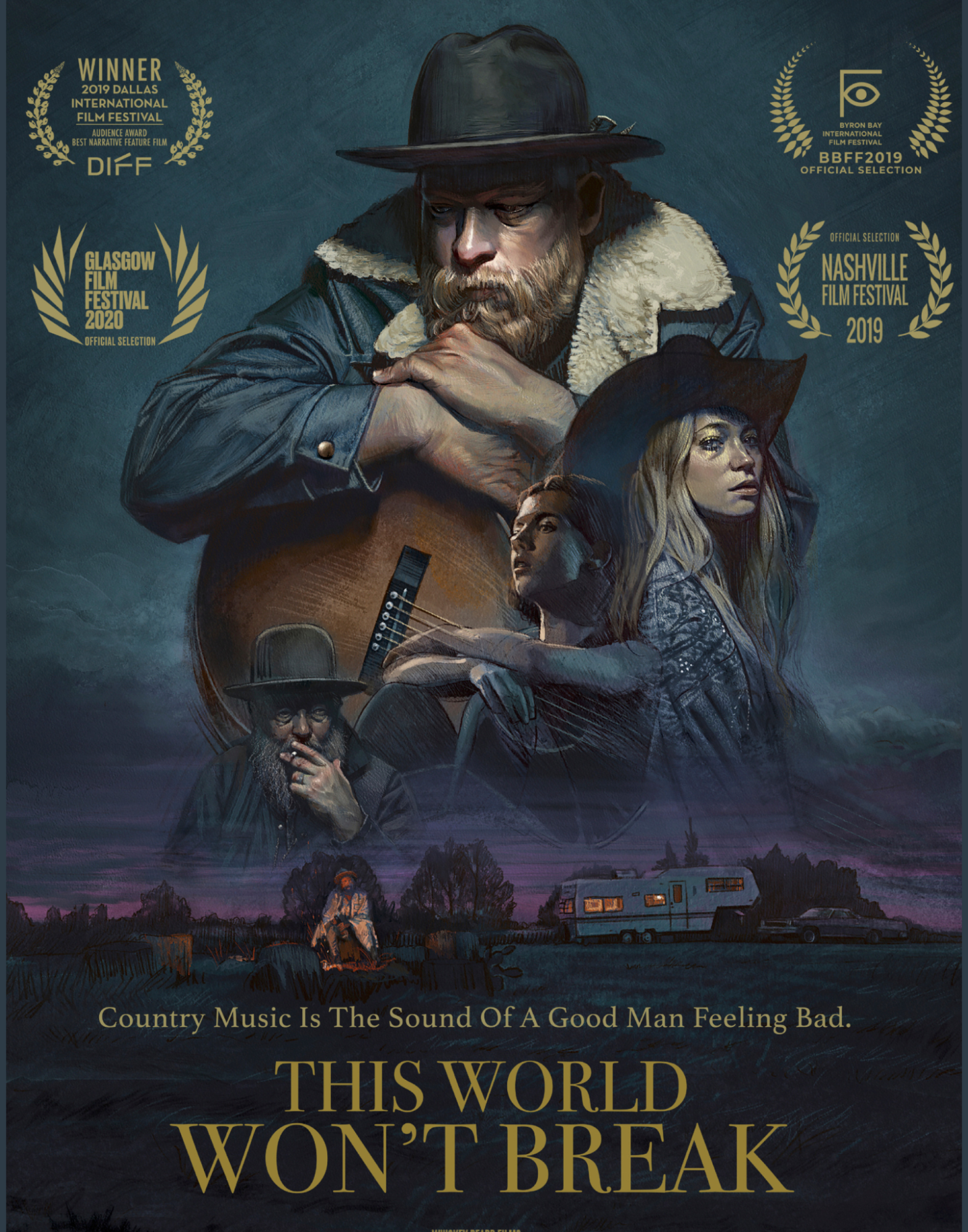 A painted poster featuring a man with a beard and hat playing a guitar, and two women with hats. The poster includes several film festival award logos and laurels, with a background of a sunset and silhouettes of houses and trees. The text reads: "Country Music Is The Sound Of A Good Man Feeling Bad. THIS WORLD WON'T BREAK."