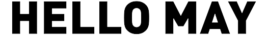 Bold black text spelling 'HELLO MAY' on a white background.