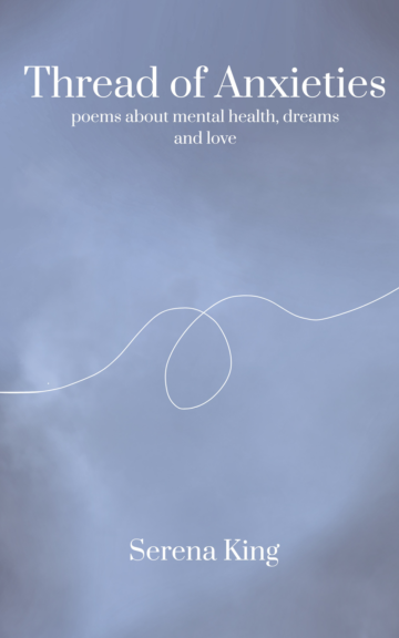 Cover of a book titled "Thread of Anxieties" by Serena King