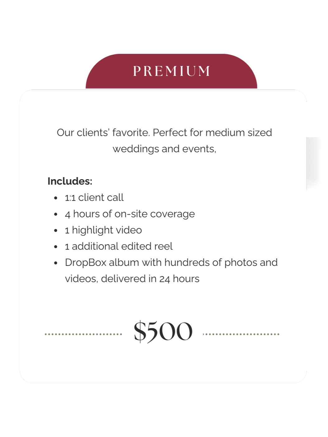 Pricing sheet for a photography package labeled 'Premium,' priced at $500. The package includes a client call, on-site coverage, highlight video, edited reel, and a DropBox album with photos and videos.
