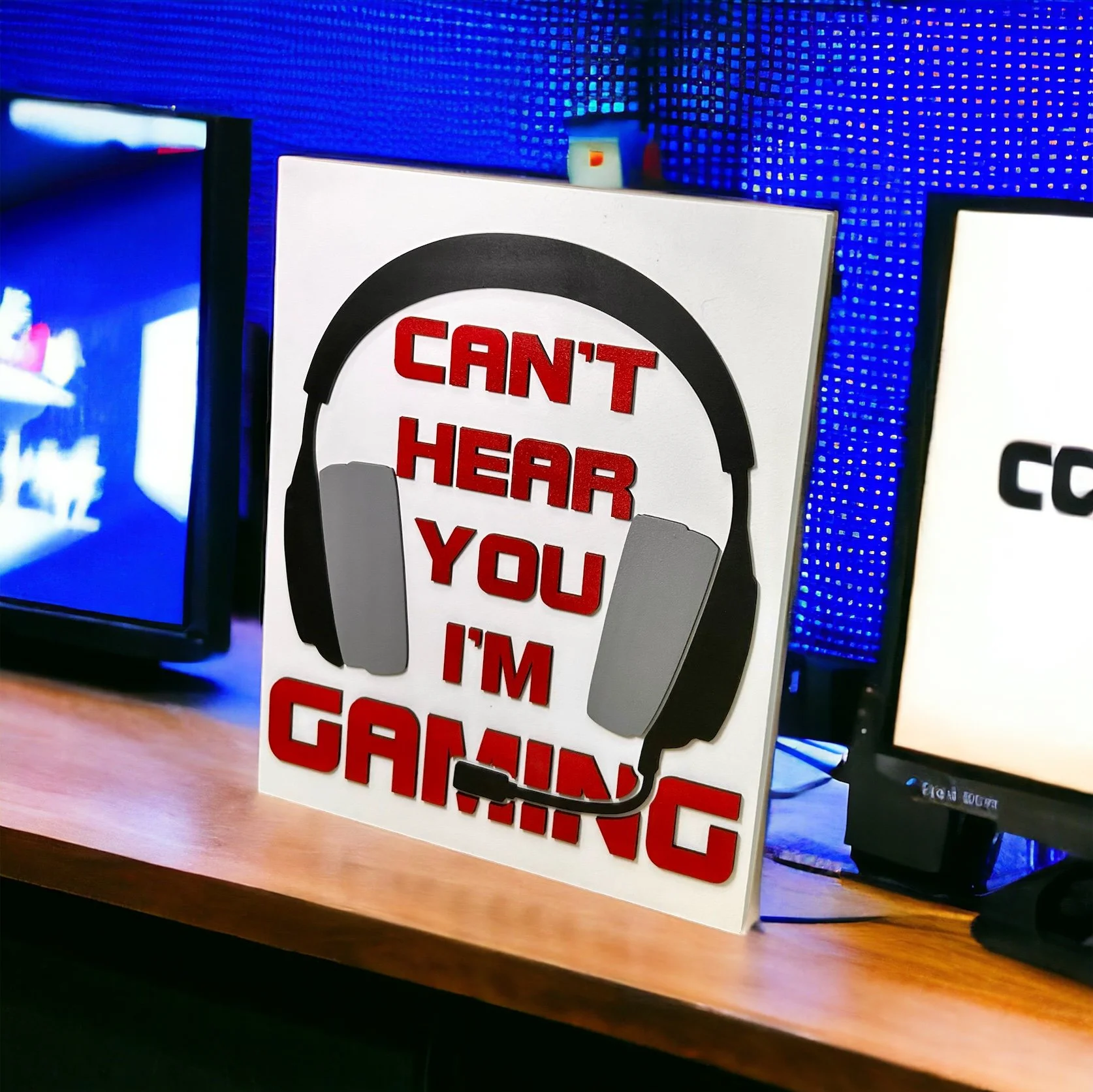 "I cant hear you, I'm Gaming" wall sign
