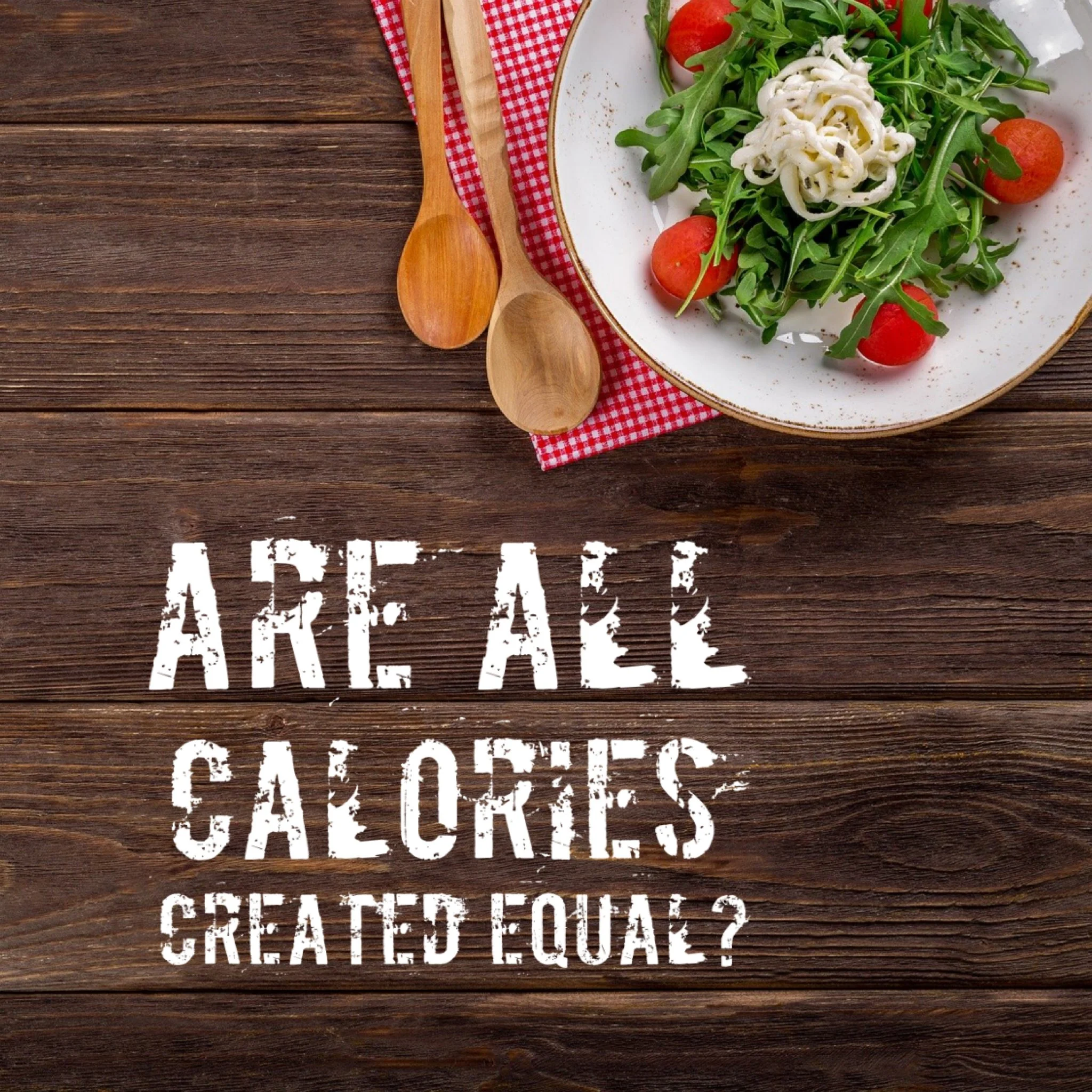 Are calories all the same?